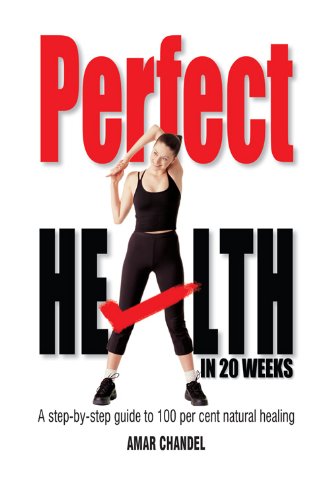 Perfect Health in 20 Weeks