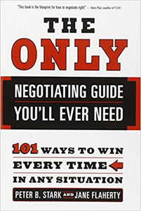 The Only Negotiating Guide You'll Ever Need (RARE BOOKS)