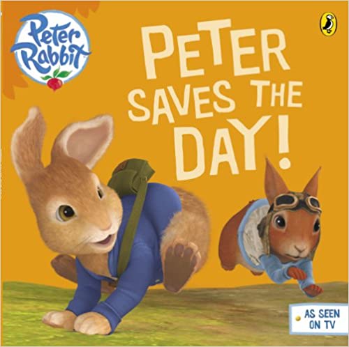 Peter Saves the Day! (Peter Rabbit)