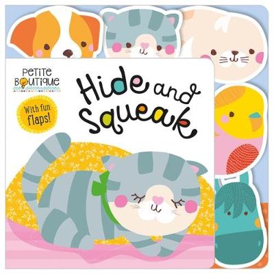 Petite Boutique Hide and Squeak (FLIP THE FLAP) Board book