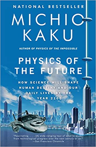 Physics of the Future [HARDCOVER]
