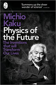 Physics of the Future (RARE BOOKS)