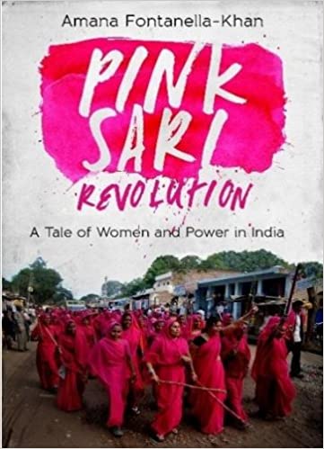 Pink Sari Revolution: A Tale of Women and Power in India [HARDCOVER]