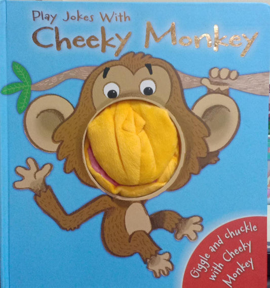 Play Jokes with Cheeky Monkey (Hand Puppet Fun) [Board book]