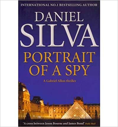 Portrait of a Spy: A breathtaking thriller from the New York Times bestseller
