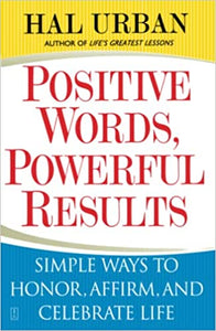 Positive Words, Powerful Results