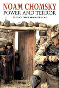 Power and Terror: Post-9-11 Talks and Interviews