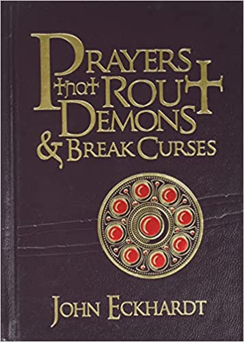 Prayers That Rout Demons and Break Curses [HARDCOVER]