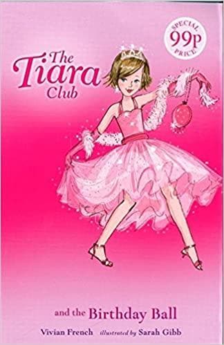 Princess Charlotte and the Birthday Ball: 62 (The Tiara Club)