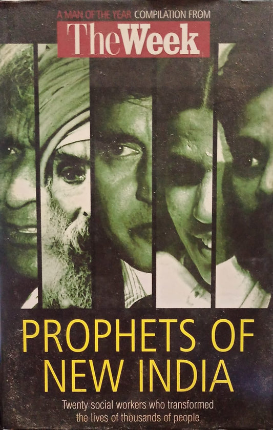Prophets of New India: Twenty Social Workers Who Transformed the Lives of Thousands of People [HARDCOVER] (RARE BOOKS)
