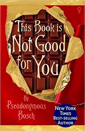 This Book is Not Good for You (The Secret Series)