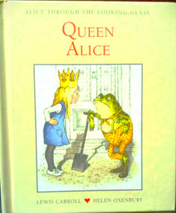 Queen Alice (Alice's Adventure in Wonderland) [HARDCOVER]