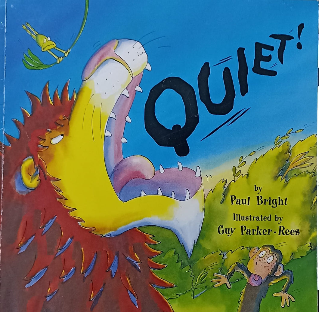 Quiet!