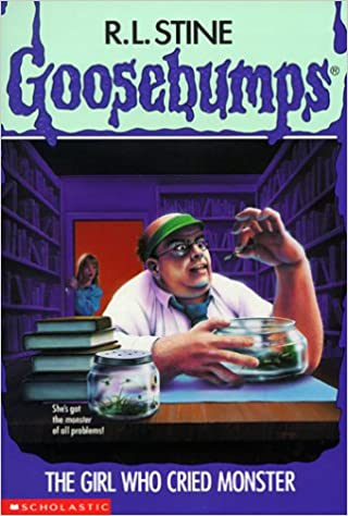 The Girl Who Cried Monster (Goosebumps - 8) by R.L. Stine