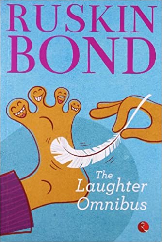 The Laughter Omnibus by Ruskin Bond