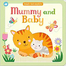 Little Learners Mummy and Baby: Touch and Explore Libro de cartón[BOARDBOOK]