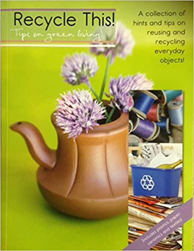 Recycle this! Tips for green living