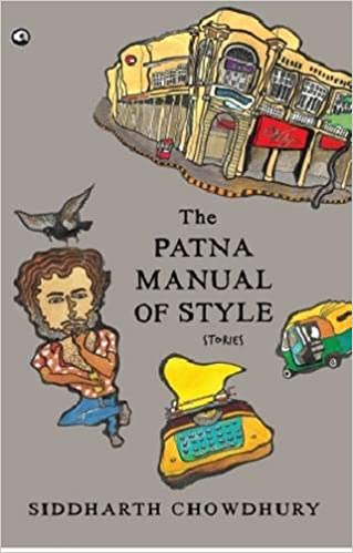 The Patna Manual of Style: Stories [HARDCOVER]