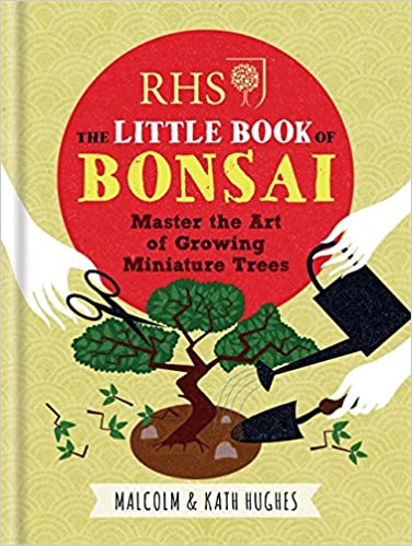 RHS The Little Book of Bonsai [Hardcover]