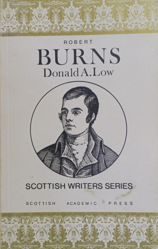 Robert Burns Donald A.Low  [SCOTTISH WRITERS SERIES] (RARE BOOKS)