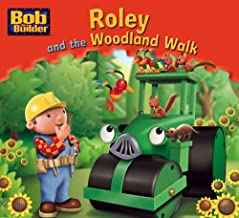 Roley and the Woodland Walk Bob the Builder
