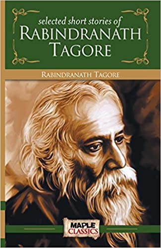 Rabindranath tagore - short stories by Rabindranath Tagore