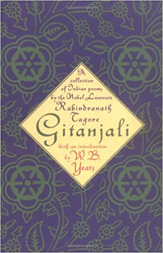 Gitanjali: A Collection of Indian Poems by the Nobel Laureate