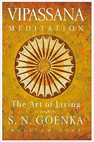 The Art Of Living: Vipassana Meditaion by WILLIAM HART