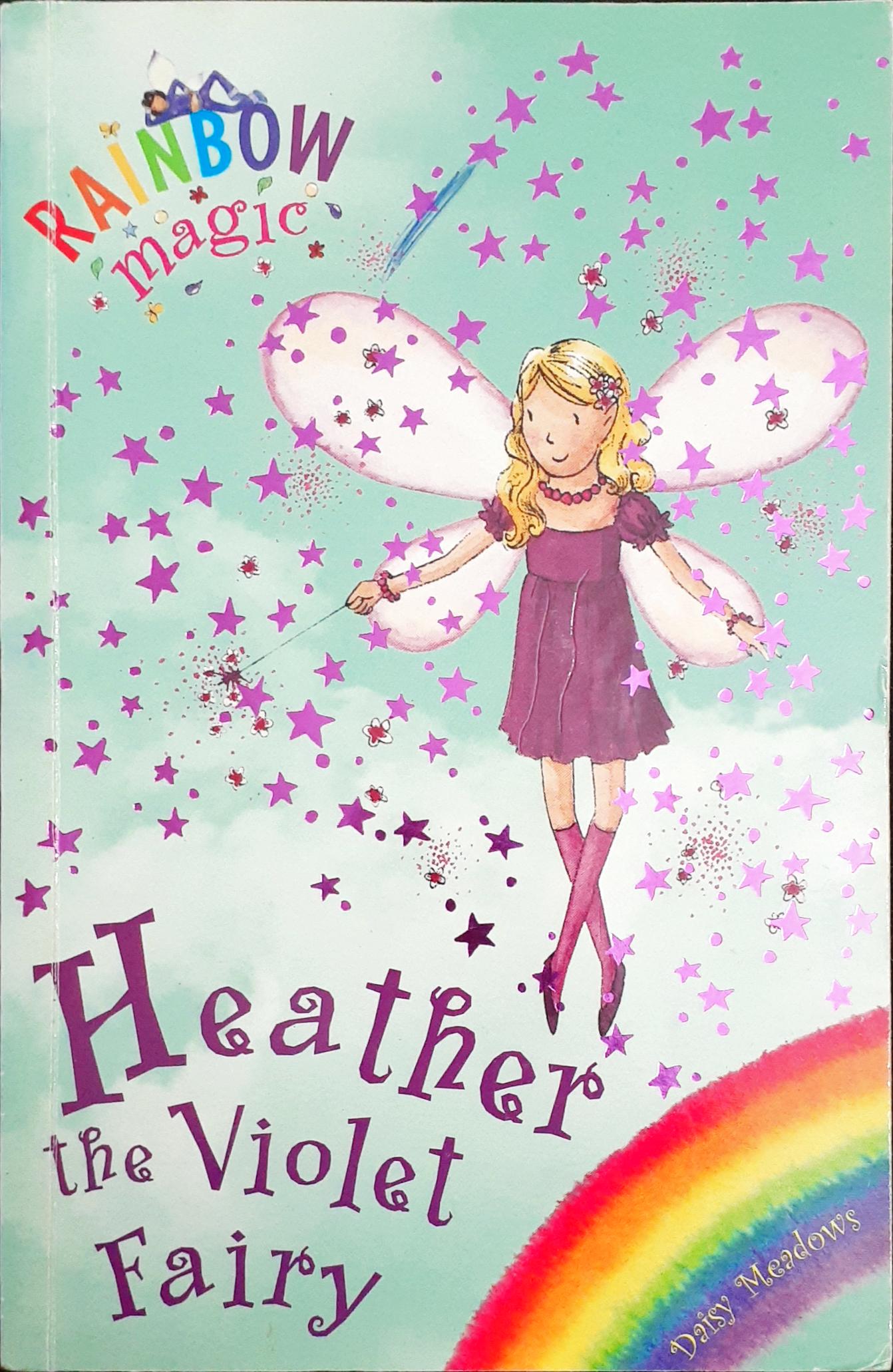 RAINBOW MAGIC: THE RAINBOW FAIRIES: 07: Heather the violet fairy