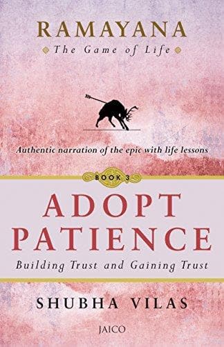 Ramayana: The Game of Life – Book 3: Adopt Patience