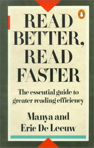 Read Better, Read Faster: A New Approach to Efficient Reading (RARE BOOKS)