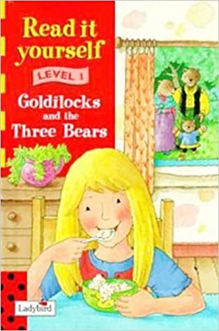 Read It Yourself Goldilocks and the Three Bears : Level 1 [HARDCOVER]