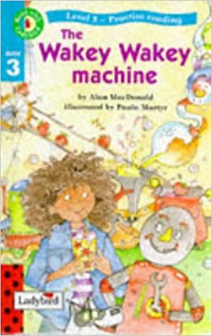 Read With Ladybird 03 Wakey Wakey Machine [HARDCOVER]