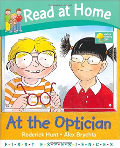 Read at Home: First Experiences: At the Optician