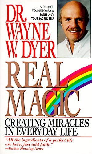 Real magic by dr. wayne w. dyer