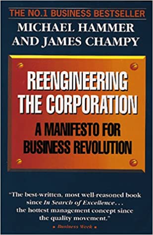 Reengineering the Corporation: A Manifesto for Business Revolution (RARE BOOKS)