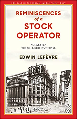 Reminiscences of a Stock Operator by Edwin Lefèvre