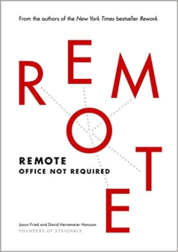 Remote: Office Not Required [Hardcover]