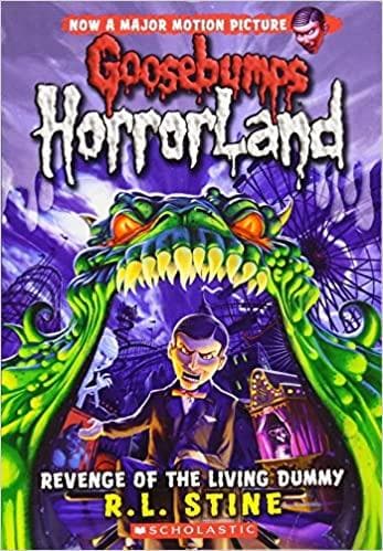 Revenge of the Living Dummy: 1 by R. L. Stine (Goosebumps Horrorland - 1)