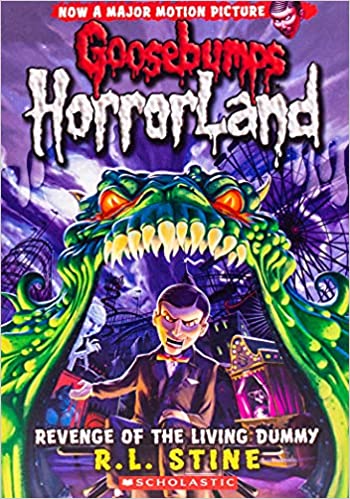 Goosebumps: Revenge of the Living Dummy: Volume 1