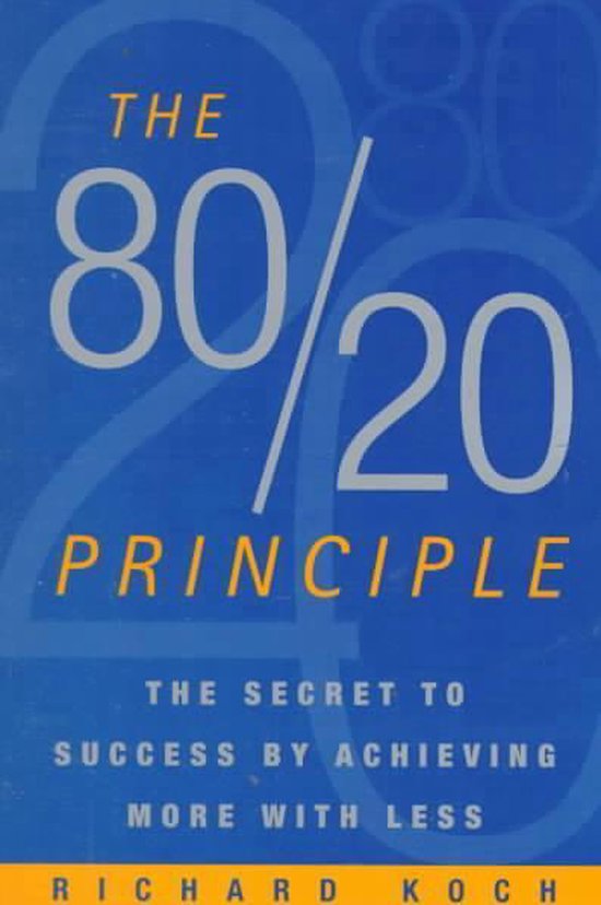 The 80/20 principle by Richard Koch