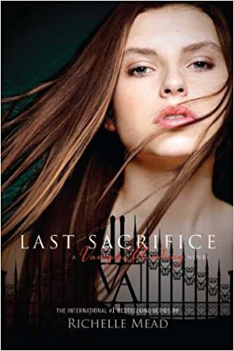 Last Sacrifice: A Vampire Academy Novel Hardcover