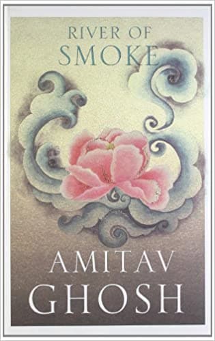 River of smoke [hardcover]