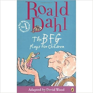 The BFG : Plays for Children