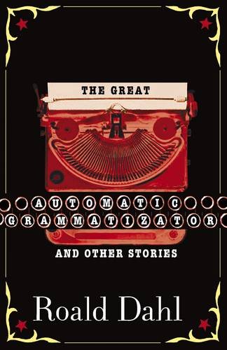 The Great Automatic Grammatizator and Other Stories (Puffin Teenage Books)