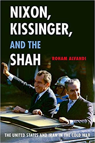 Nixon, Kissinger, and the Shah [HARDCOVER] (RARE BOOKS)