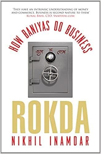 Rokda - How Baniyas Do Business by Nikhil Inamdar