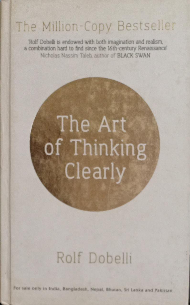 The Art of Thinking Clearly [hardcover]