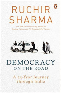Democracy on the Road: A 25 Year Journey through India {HARDCOVER}