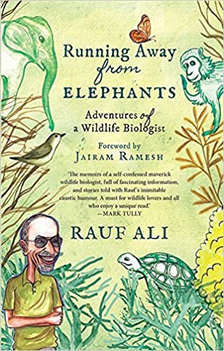 Running Away from Elephants: The Adventures of a Wildlife Biologist [HARDCOVER]
